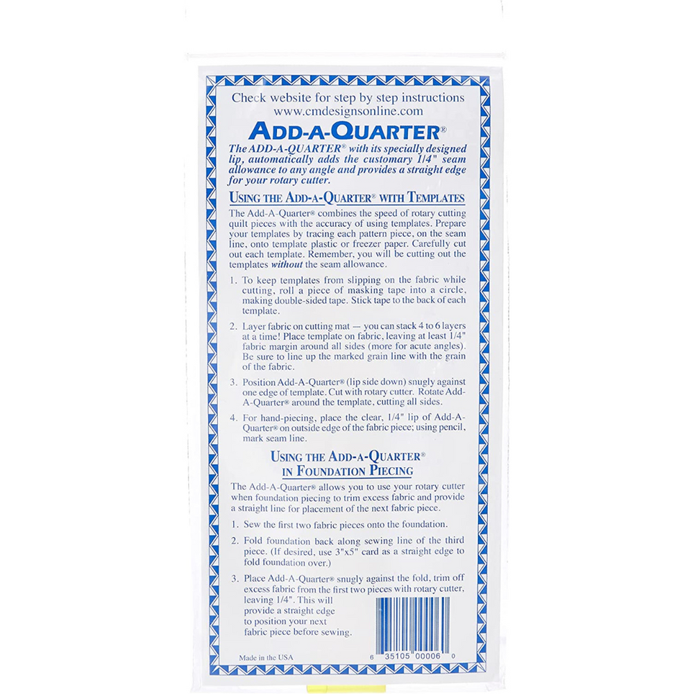 Add-A-Quarter -viivain (1" x 6") paper piecing -tekniikkaan – lisää tarkasti 1/4 tuuman saumanvaran ja helpottaa kankaan leikkaamista!