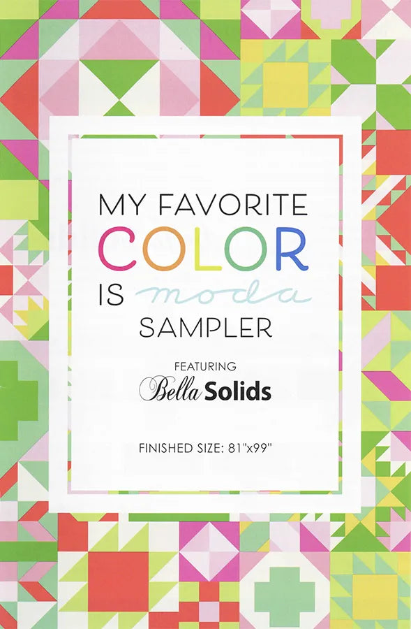My Favorite Color is Moda Sampler -tilkkutyömalliopas, 42-sivuinen paperiversio, 81 x 99 tuuman tilkkutöihin