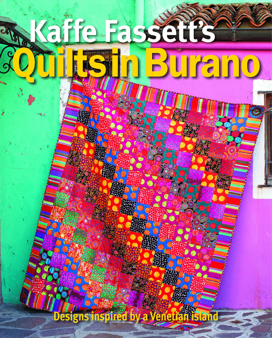 Kaffe Fassett Quilts in Burano - English